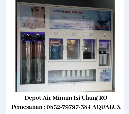 Alat Depot Air Isi Ulang | 0852-79797-384 Aqualux
